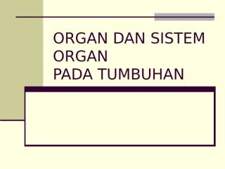 organ dan sistem organ pada tumbuhan.ppt